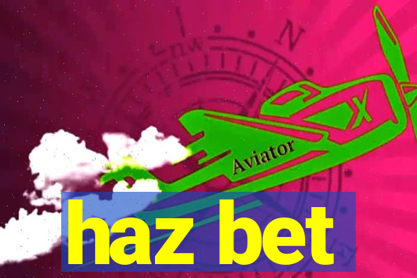 haz bet